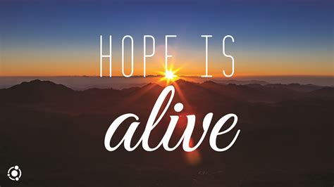 Hope is alive - The Hope is Alive Program is a responsible for millions of months of sobriety, and thousands of lives saved. We will redefine the way people get and stay sober. We will radically change the way, on a basic level, humans interact with each other, always offering grace and kindness, but not backing down on holding others accountable. View less